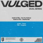 Isaiah & Flits - Vulged Records Dual Series 006