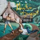 Martin Dupont - You Smile When It Hurts