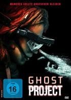 Ghost Project - Manches sollte ungesehen bleiben