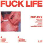 Suplexx - Fuck Life
