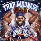 Fatt Macc - Trap Madness (Deluxe)