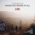 Husker Du - - Makes No Sense At All  