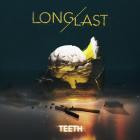 LongLast - Teeth
