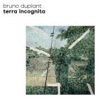 Bruno Duplant - Terra Incognita