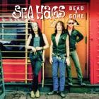 Sea Hags - - Dead And Gone  