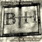 Behind The Horror - And The Horror Begins