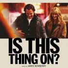 James Newberry - Is This Thing On (Original Motion Picture Soundtrac