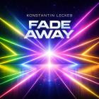 Konstantin Lecker - Fade Away