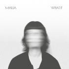 MAIIJA - What if