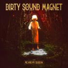Dirty Sound Magnet - Me and My Shadow