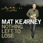 Mat Kearney-Nothing Left To Lose  Expanded Edition -REPACK-16BIT-WEB-FLAC-2006-SYMPHONY