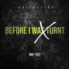 QuisActive - Before I Was Turnt