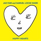 Jad Fair & Samuel Locke Ward - Happy Hearts