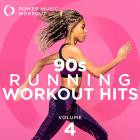 Power Music Workout - 90s Running Workout Hits, Vol  4