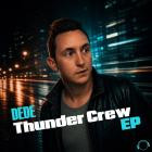 Dede - Thunder Crew EP