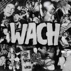 Das Lumpenpack - WACH