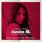 Marc Durandeau - La ultima noche de Sandra M  (Original Motion Picture Soundtrack)