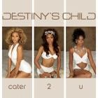 Destinys Child-Cater 2 U-16BIT-WEB-FLAC-2005-LSM