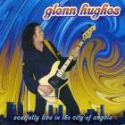 Glenn Hughes - - Soulfully Live In The City Of Angels  
