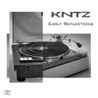 KNTZ - Early Reflections