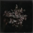 Set Adrift - To Love is to Regret