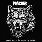 Poacher - They Never Saw It Coming