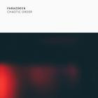 Farazdeck-Chaotic Order- PITCH06 -24BIT-WEB-FLAC-2021-BABAS