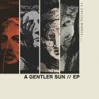 In Loving Memory - A Gentler Sun