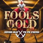 Decon Blu & Pa Pa Fresh - Fools Gold