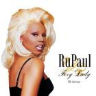 RuPaul - Foxy Lady (30th Anniversary)