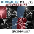 James Brandon Lewis And The Messthetics - Deface The Currency
