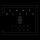 Umme Block - State of Limbo