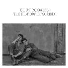 Oliver Coates - The History Of Sound