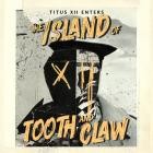 Titus 12 - The Island of Tooth and Claw
