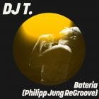 DJ T  - Bateria (Philipp Jung ReGroove)