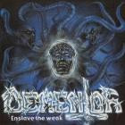 Dementor - Enslave The Weak