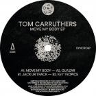 Tom Carruthers - Move My Body EP