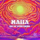 Maiia - Art Of Everything