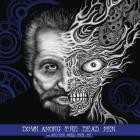 Down Among the Dead Men - and You Will Obey Me