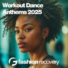 Workout Dance Anthems 2025
