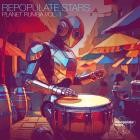 Repopulate Stars Planet Rumba Vol.1