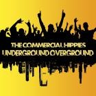 The Commercial Hippies - Underground Overground EP
