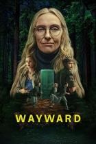 Wayward - Unberechenbar - Staffel 1