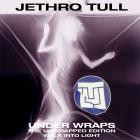 Jethro Tull - - Under Wraps (The Unwrapped Edition)  