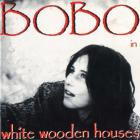 Bobo In White Wooden Houses - Bobo In White Wooden Houses (Remastered)