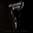 Mourning Wood - Murder of Crows
