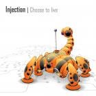 Injection - Choose To Live