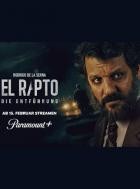 El Rapto - Die Entführung