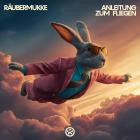 Raeubermukke - Anleitungzum Fliegen