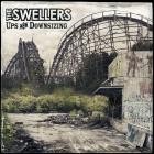 The Swellers - Ups and Downsizing